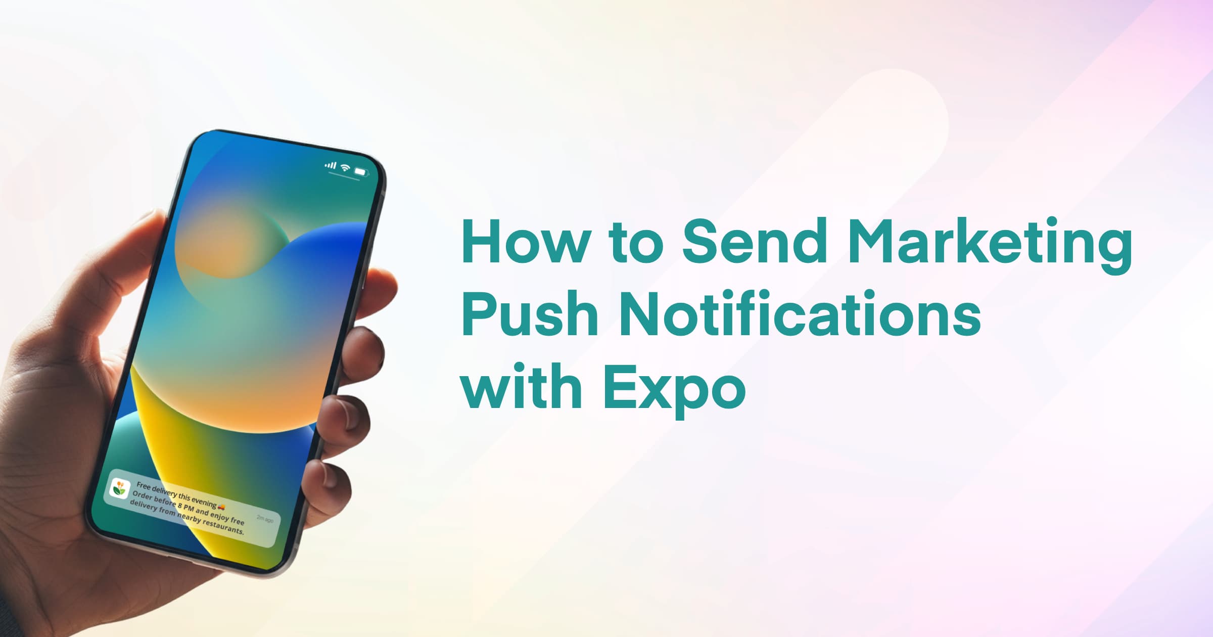 How to Send Marketing Push Notifications with Expo